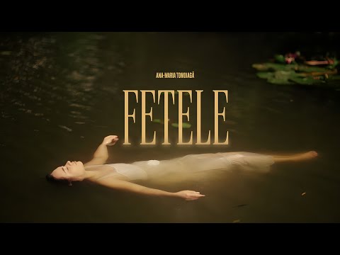 Ana Maria Tomoiagă - FETELE || Official Video