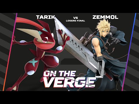ON THE VERGE 2 | Tarik (Greninja) vs Zemmol (Cloud) | Losers Final