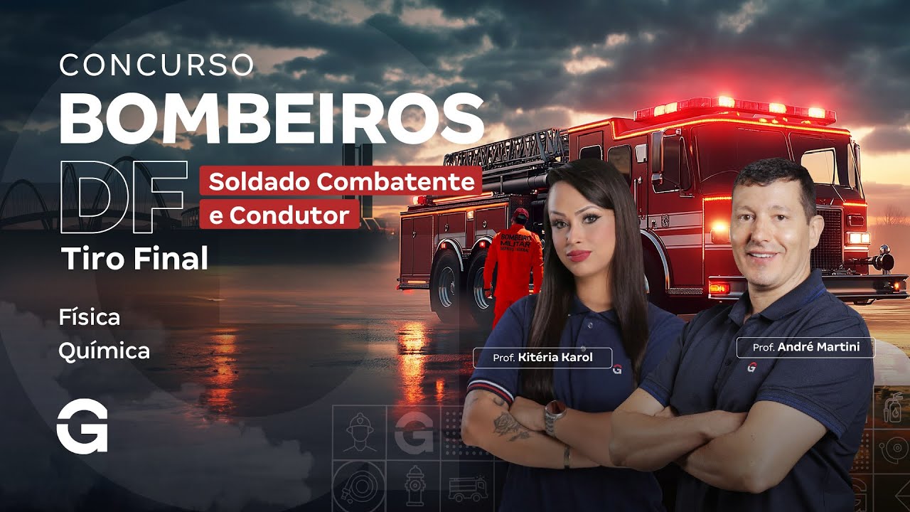 Concurso Bombeiros DF Soldado Combatente e Condutor: Tiro Final | Física e Química