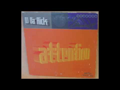 DJ Da Rick - Attention