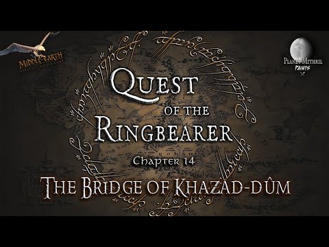 Quest of the Ringbearer Chapter 14 | The Bridge of Khazad Dum