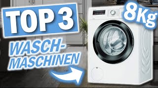 Die besten 8KG WASCHMASCHINEN 2023 | Top 3 8Kg Waschmaschinen Test