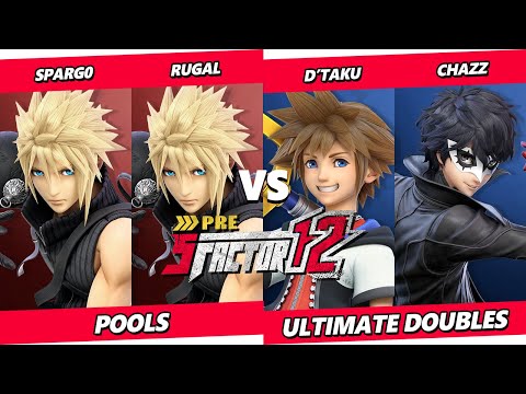 Pre S Factor 12 - Spargo & ΩRugal Vs. D’Taku & Chazz - Smash Ultimate - SSBU