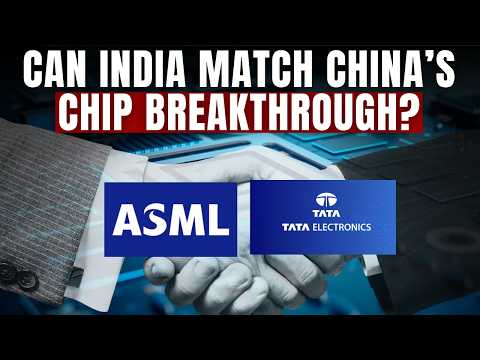The Hard Truth About India’s Long Road in Semiconductor Supply Chains | ASML-Tata Electronics Deal