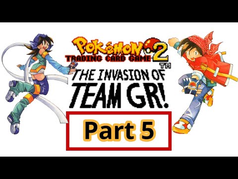 Pokemon TCG 2: Invasion of Team GR! | Water and Fire Clubs, Duels vs GR No.3 | Part 5