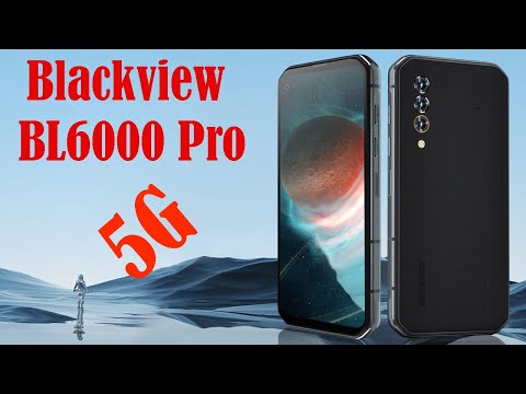 Blackview BL6000 Pro Introduction - First 5G Rugged Phone Form Blackview