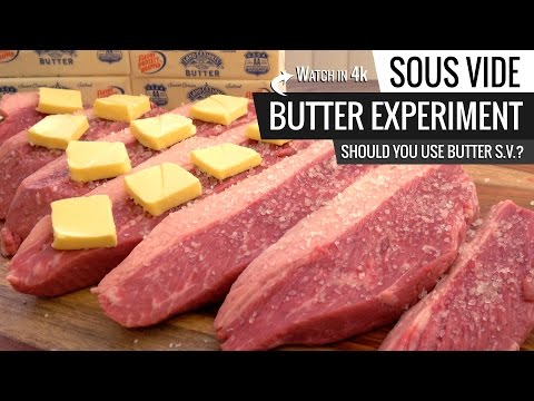 Sous Vide BUTTER EXPERIMENT - Should You Use BUTTER...