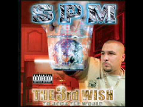 Spm (South Park Mexican) - The 3rd Wish