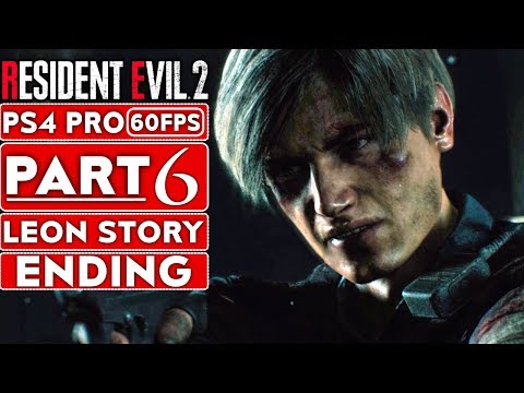 RESIDENT EVIL 2 REMAKE Leon Ending Gameplay Walkthrough Part 6 [1080p HD 60FPS PS4] - No Commentary