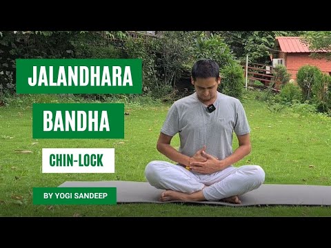 Chin Lock/Jalandhara Bandha Explained with benefits | Bandhas with Yogi Sandeep
