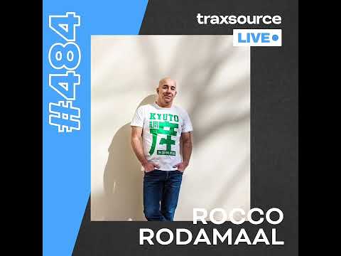 Traxsource LIVE! 484 with Rocco Rodamaal