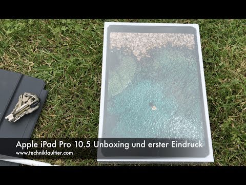 Apple iPad Pro 10.5 Unboxing and first impressions