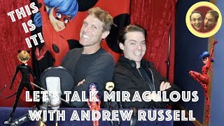This Is it! - Let's Talk Miraculous with Andrew Russell video