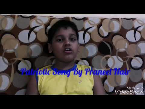 Patriotic Song For Kids By Praneel Nair
