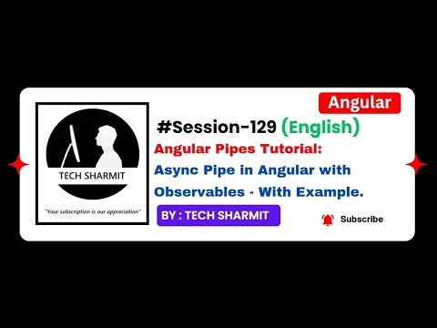 Angular Async Pipe with observables | Pipes in Angular | Angular tutorial in English (Session‑129)