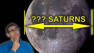 How Many Saturns Fit Across the Moon