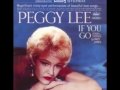 Peggy Lee - All Too Soon