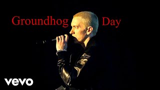 Eminem - Groundhog Day (Music Video)