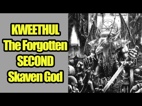 Kweethul - The Skaven's Forgotten OTHER GOD - Warhammer Lore