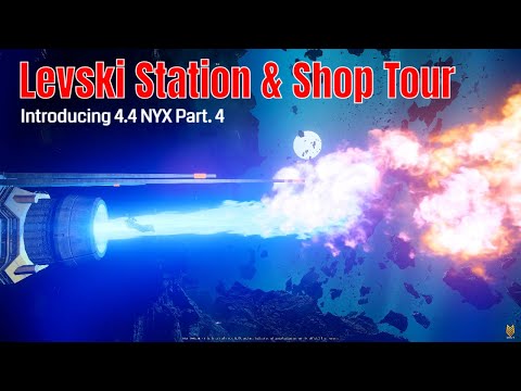 Introducing 4.4 NYX Part. 4: A Detailed Levski Station & Shops Tour | Star Citizen 4.4 PTU