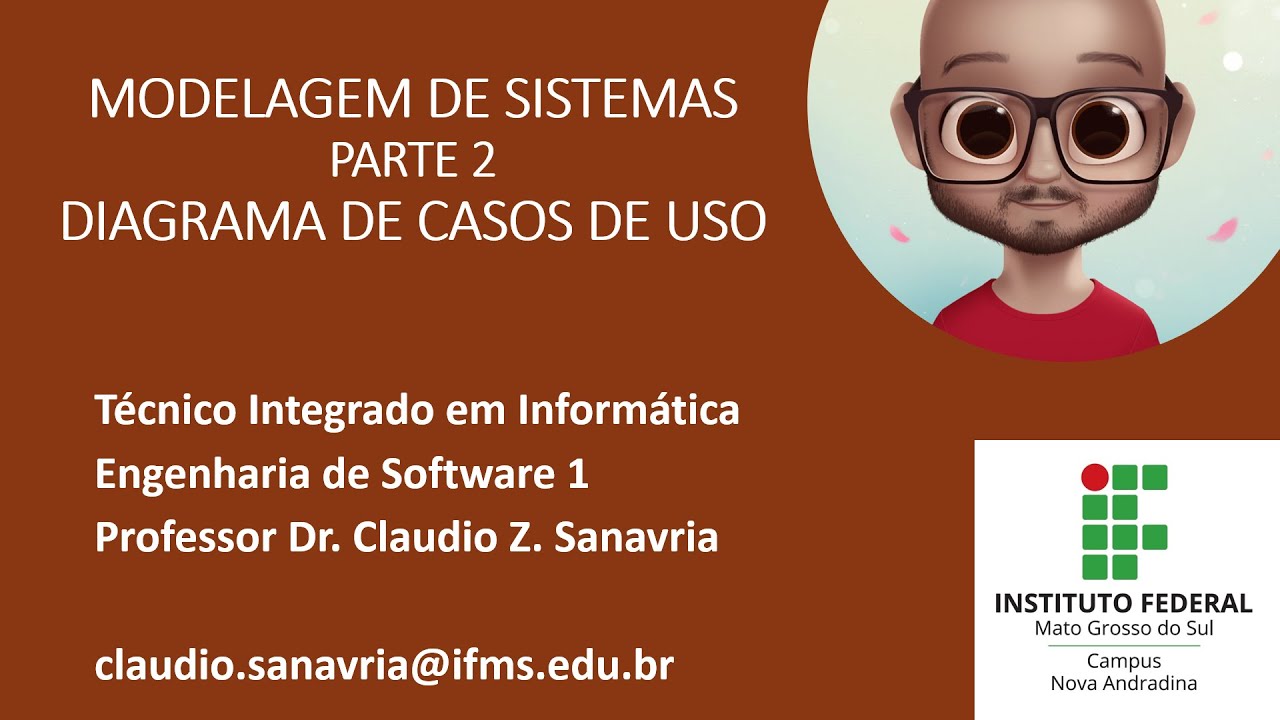 #09 - Modelagem de Sistemas (2) - Diagrama de Casos de Uso