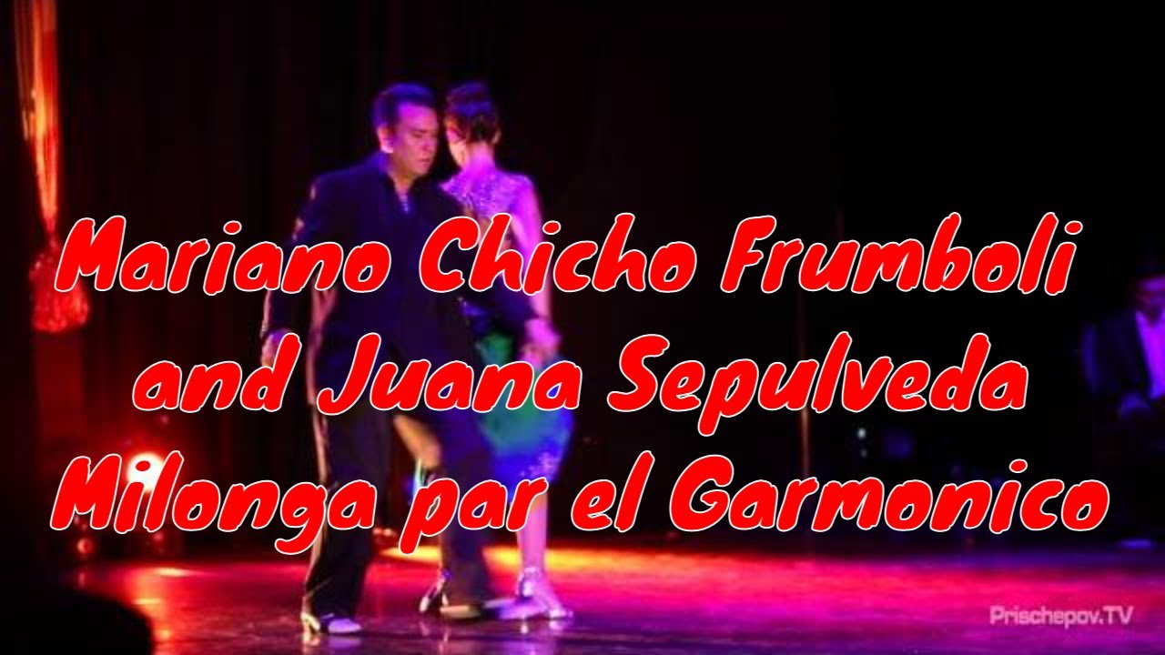 Mariano Chicho Frumboli and Juana Sepulveda, Milonga par el Garmonico