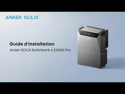 Anker SOLIX Solarbank 4 E5000 Pro | Guide d'installation