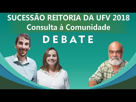 Sucessão Reitoria da UFV 2018 - Debate #DebateUFV