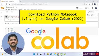 How to Download Python Notebook (.ipynb) on Google Colab (colab.research.google.com) | 2022
