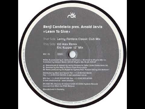Benji Candelario Presents Arnold Jarvis ‎– Learn To Give (Eric Kupper 12'' Mix)