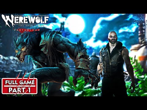 Werewolf The Apocalypse Earthblood Gameplay Walkthrough [Part 1] FULL GAME - No Commentary