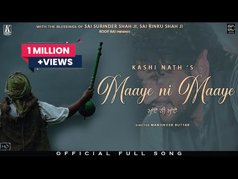 Maaye ni Maaye | Kashi Nath | Sai Surinder Shah ji | Manjinder Buttar | Freak Singh