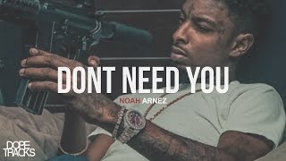 Meek Mill x 21 Savage Type Beat - Dont Need You (Prod. Dabful Beats) 2017