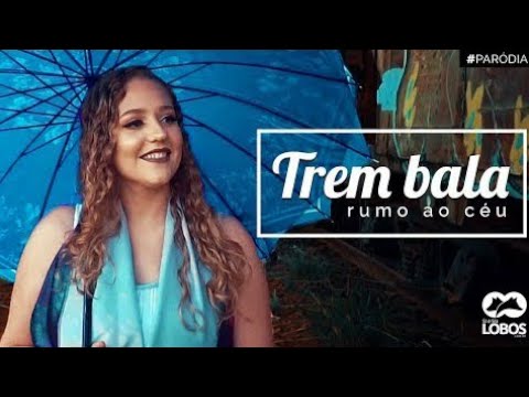 Trem bala rumo ao céu - Paródia - Ana Vivela ft. Luan Santana
