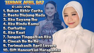 Download lagu LAGU TERBAIK APRIL DA7 - PALING SEDIH - GIFT HANCURKAN HARAPANKU - BUKAN AKHIR CERTIA - AKU KUAT mp3