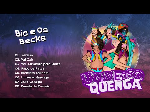Bia e Os Becks - Universo Quenga (álbum completo)