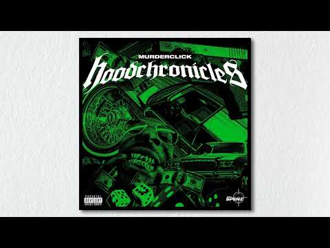 MURDERCLICK - HOOD CHRONICLES