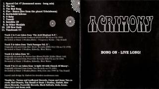 Acrimony  -  Bong On! Live Long! [ Full Compilation ]