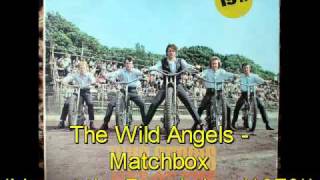 The Wild Angels - Matchbox (Live at the Revolution (1970))