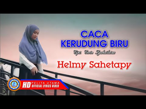 Helmy Sahetapy - CACA KERUDUNG BIRU (Official Lyrics Video)
