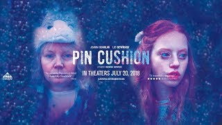 PIN CUSHION (Official Trailer)