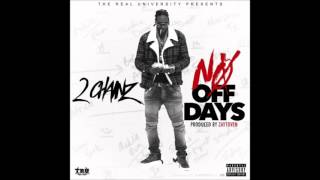 2 Chainz - No Off Dayz