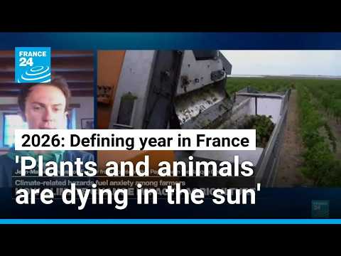 French farmers 'heavily impacted' by climate crisis, both psychologically and economically.