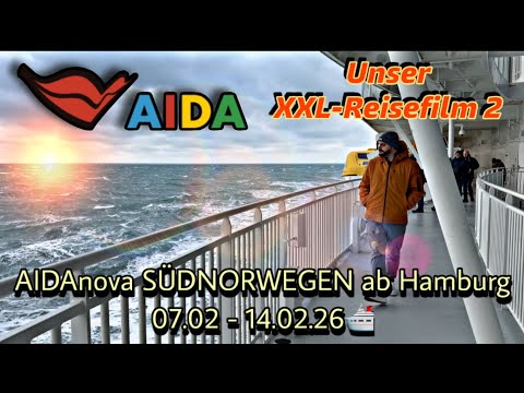 AIDAnova🛳️ SÜDNORWEGEN ab Hamburg | 07.02 - 14.02.26 | XXL-Reisefilm 2