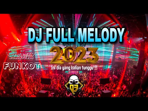 DJ MELODY 2023 || DUGEM FUNKOT INI DIA YANG KALIAN TUNGGU2