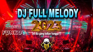 Download lagu DJ MELODY 2023 || DUGEM FUNKOT INI DIA YANG KALIAN TUNGGU2 mp3