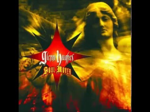 Glenn Hughes - Soul Mover (2005) Full Album