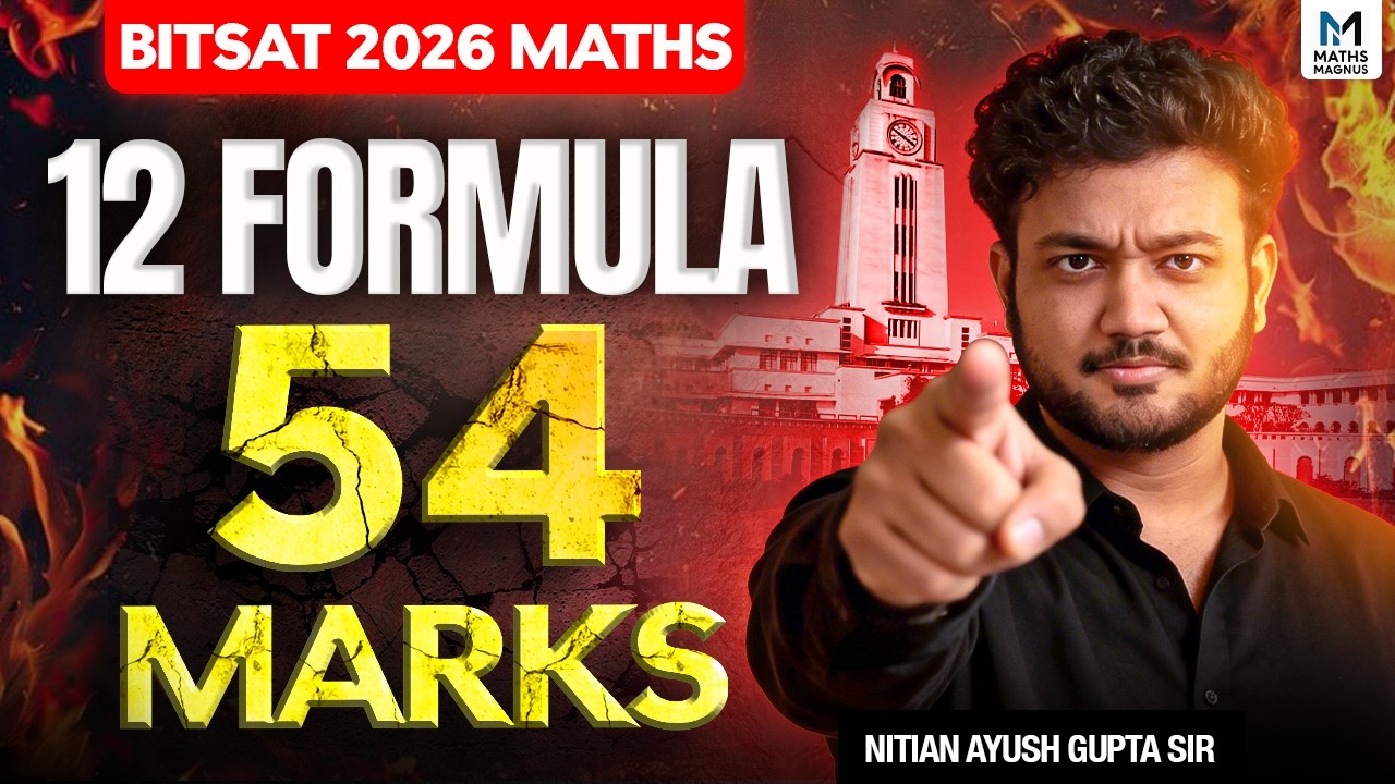 BITSAT 2026: Just 12 Formulas = 54 Marks in Maths 😳🔥(Must Watch!)