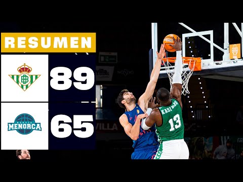 REAL BETIS BALONCESTO 89-65 HESTIA MENORCA | RESUMEN PRIMERA FEB
