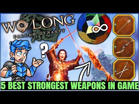 The 5 MOST POWERFUL Endgame Weapons in Game - Location & Best Build Guide - Wo Long Fallen Dynasty!